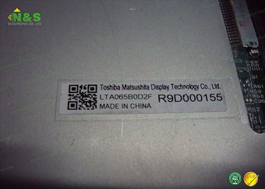 LTA065B0D2F a 6,5 pollici TOSHIBA normalmente bianco per il pannello industriale di applicazione